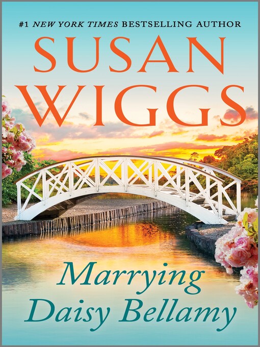 Title details for Marrying Daisy Bellamy by Susan Wiggs - Available